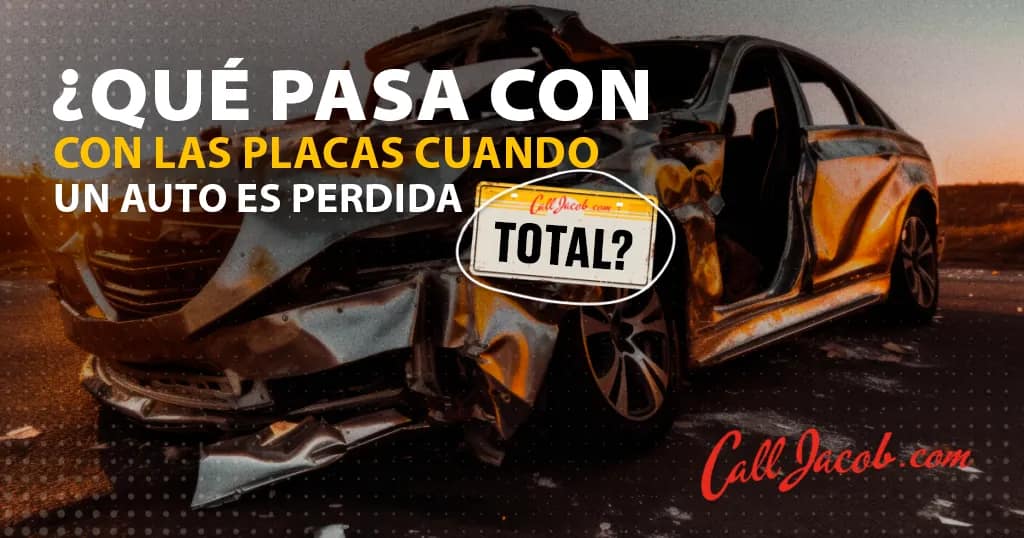Placas de un Carro Declarado Pérdida Total