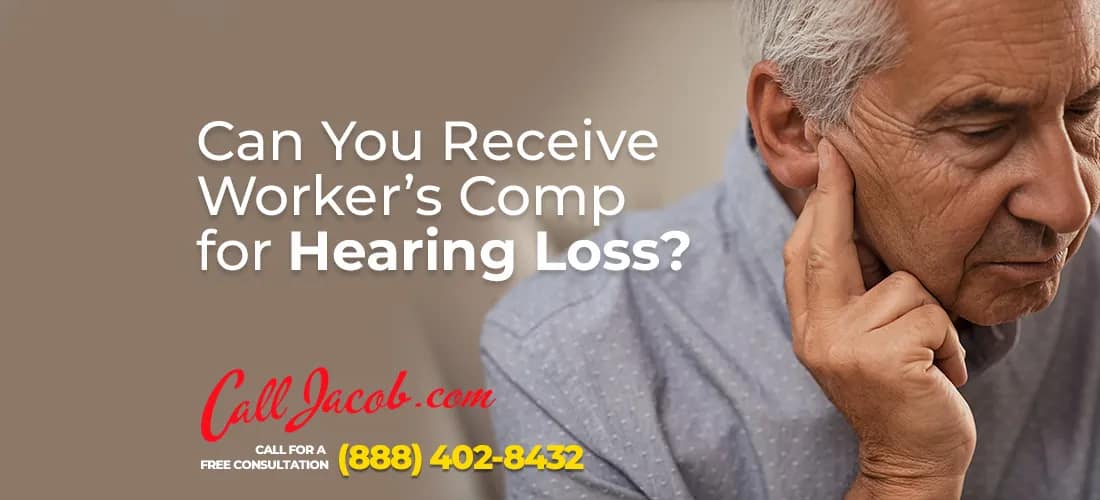 California Workers’ Comp for Hearing Loss