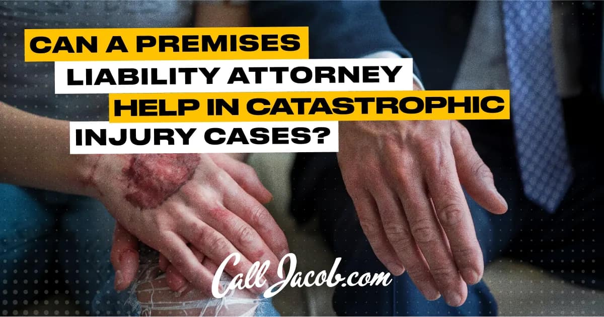 Premises Liability for Catastrophic Injuries