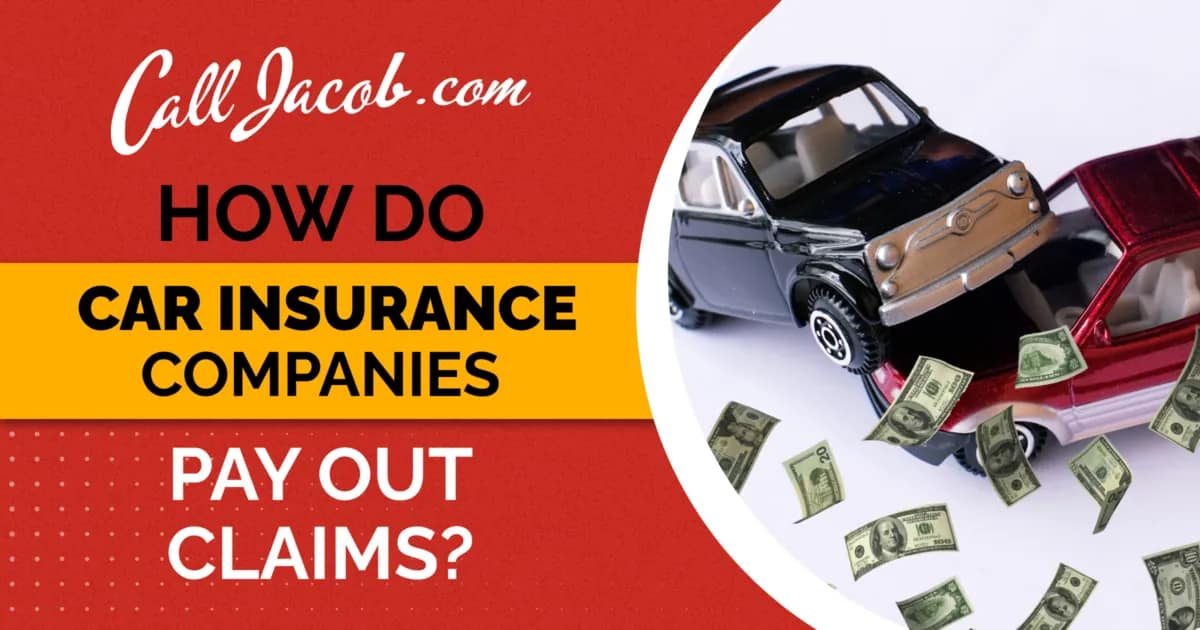 How Do Car Insurance Companies Pay Out Claims