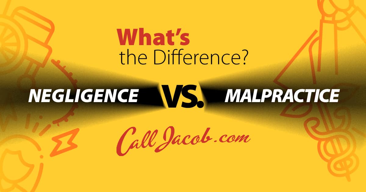 Negligence vs. Medical Malpractice