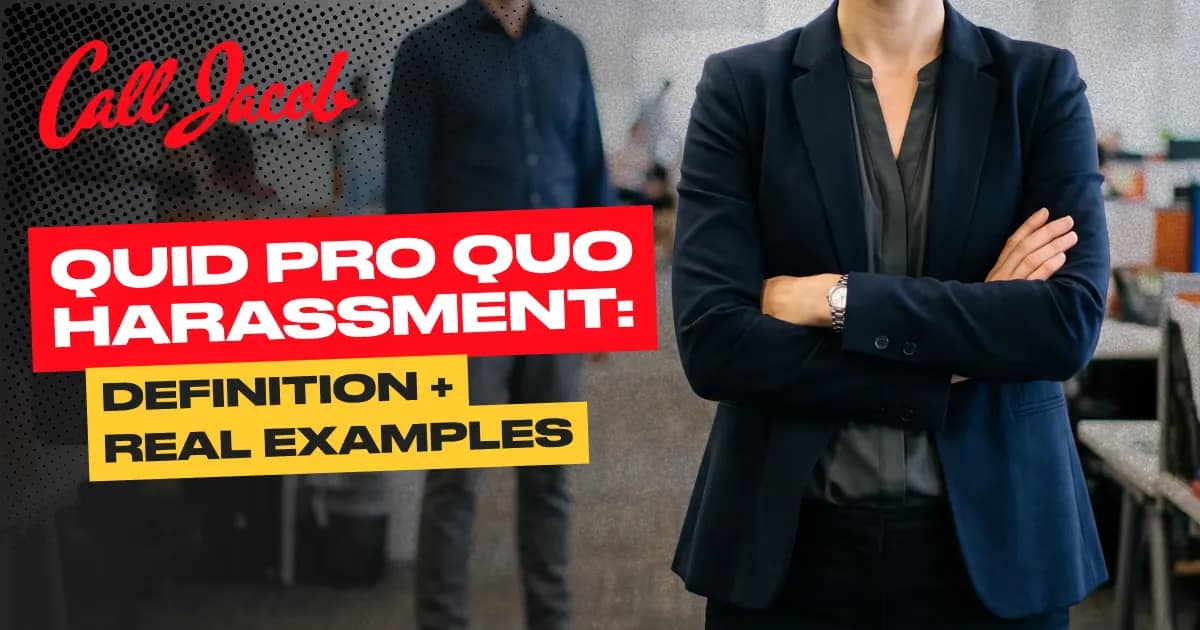 Quid Pro Quo Harassment: Definition + Real Examples