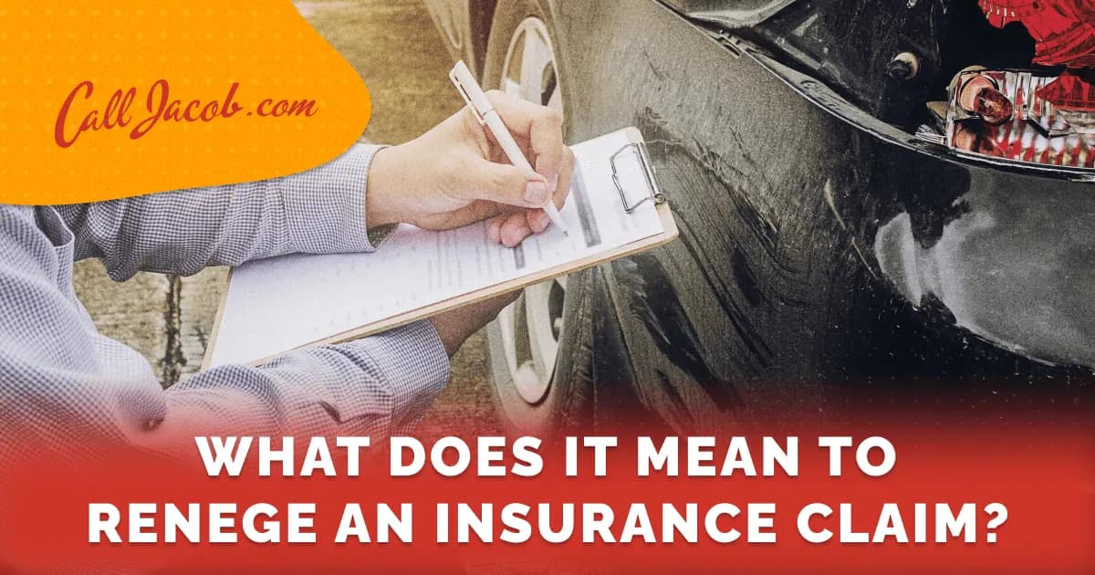 When an Insurer Reneges on a California Claim