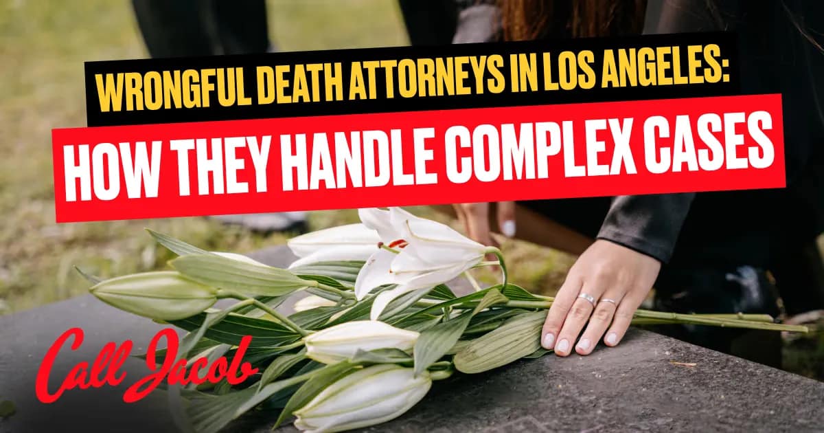 How Los Angeles Wrongful Death Lawyers Build Cases