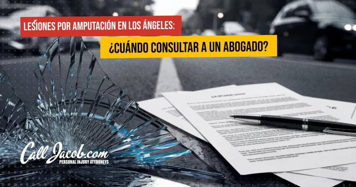 Amputaciones en Los Ángeles: consulta legal