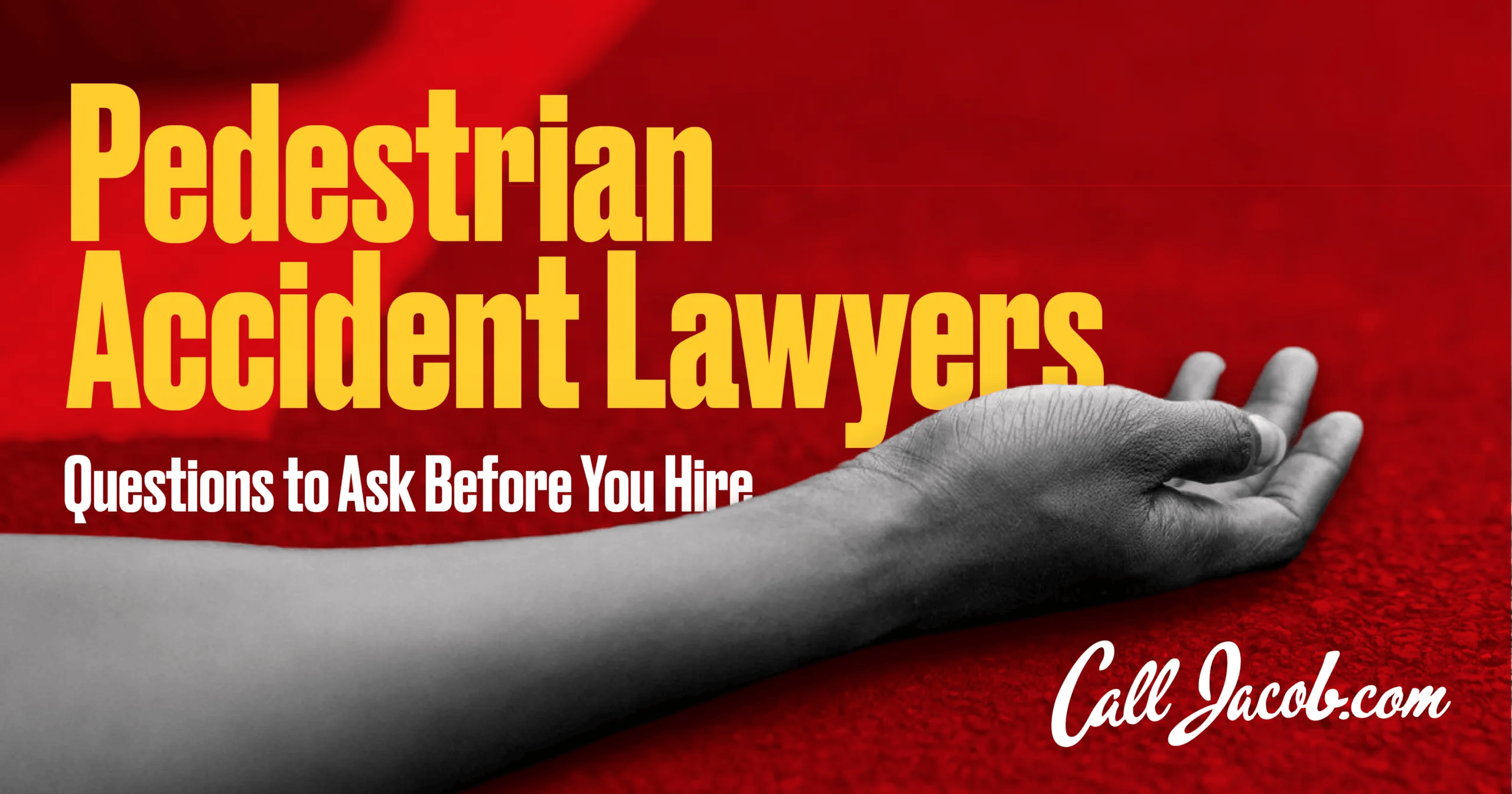 Pedestrian Accident Lawyers: Questions to Ask Before You Hire