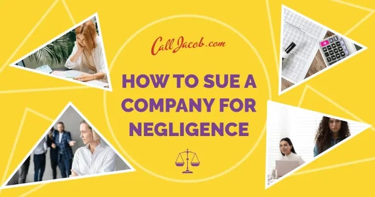 Suing a Company for Negligence in California